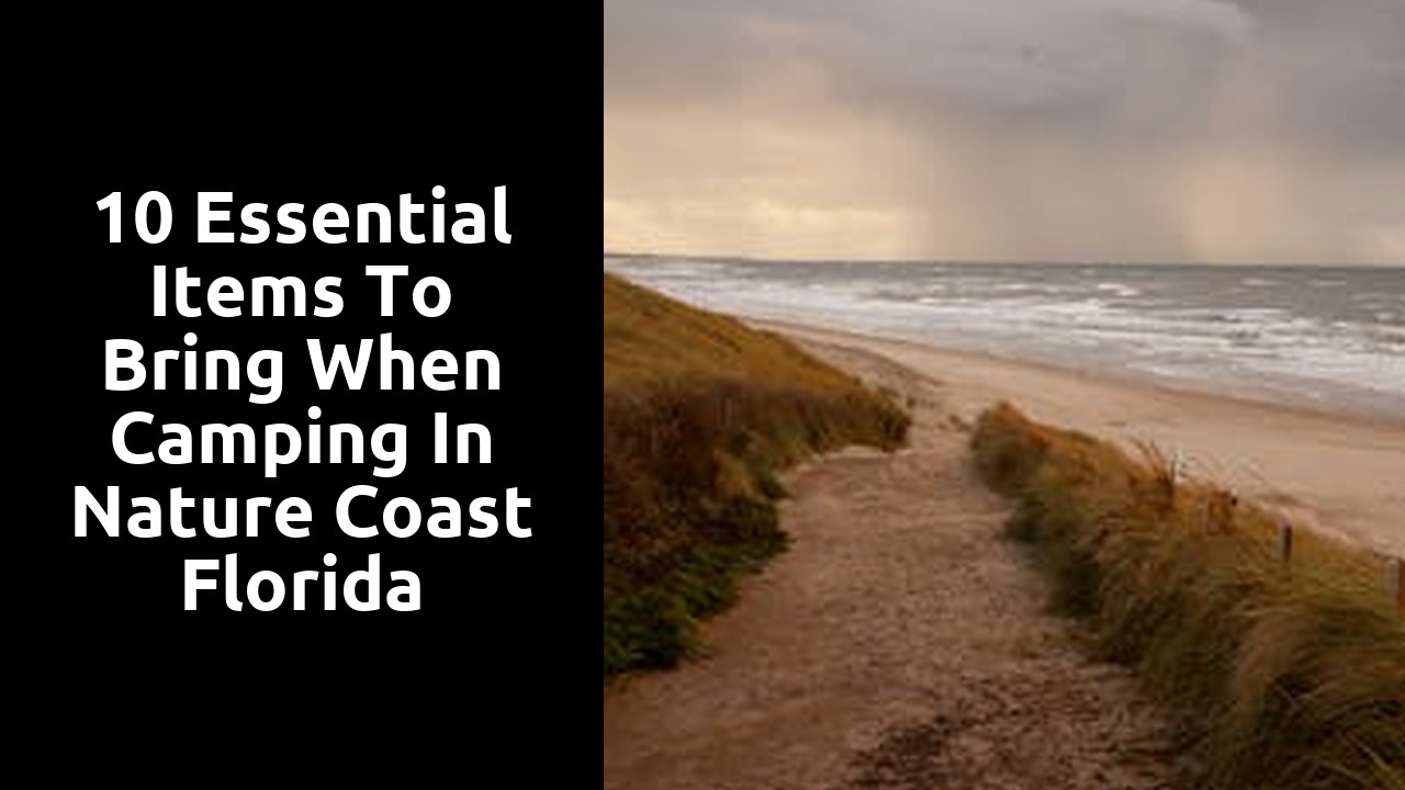 10 Essential Items to Bring When Camping in Nature Coast Florida