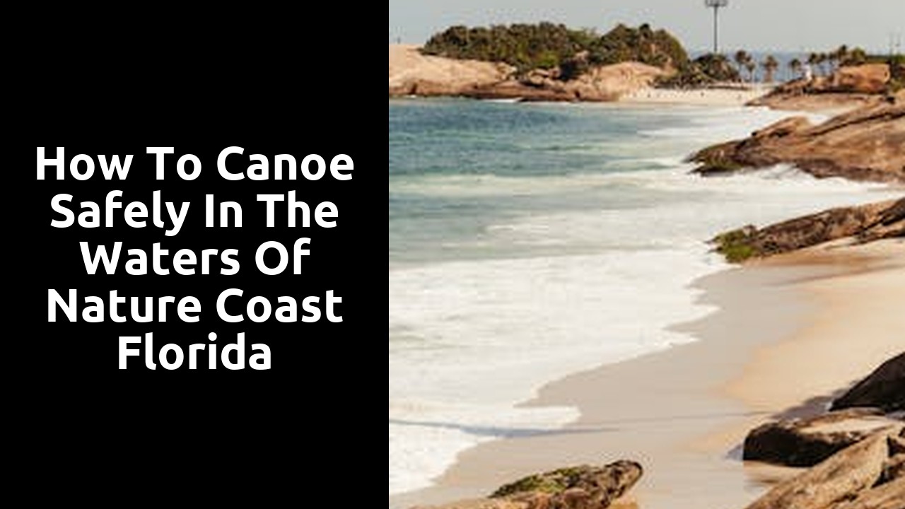 How to Canoe Safely in the Waters of Nature Coast Florida