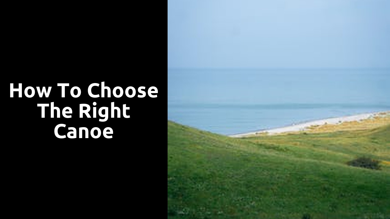 How to Choose the Right Canoe