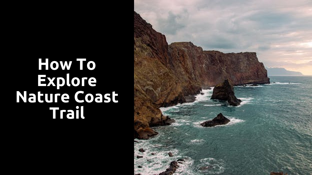 How to Explore Nature Coast Trail