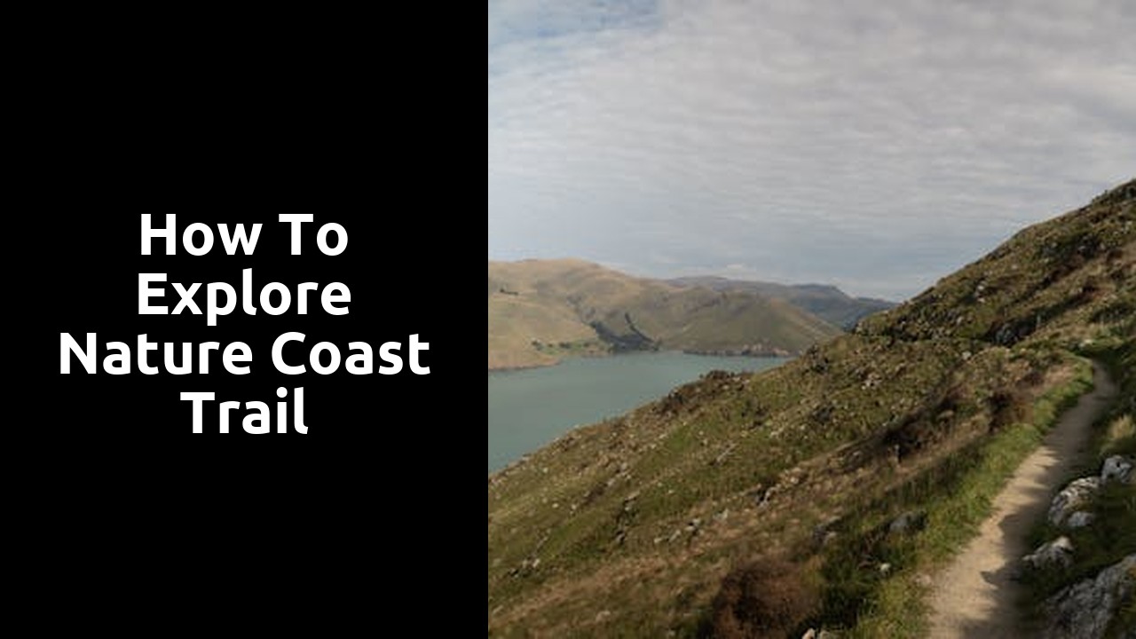 How to Explore Nature Coast Trail