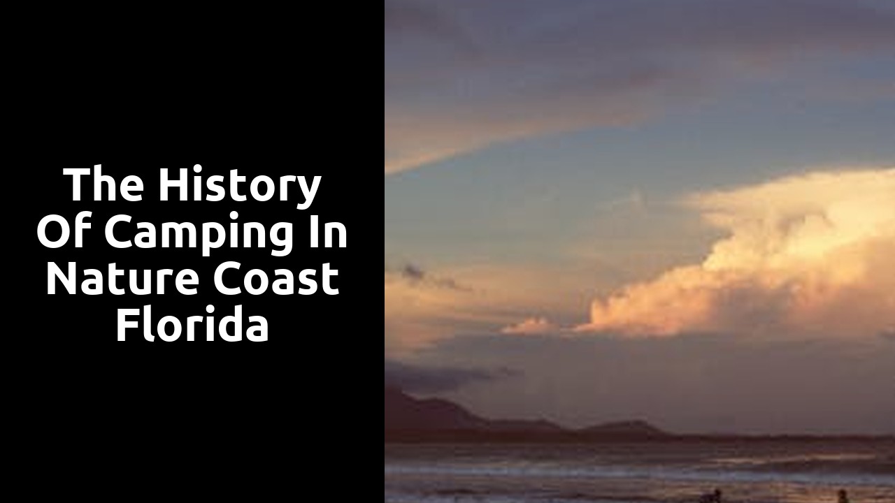 The History of Camping in Nature Coast Florida