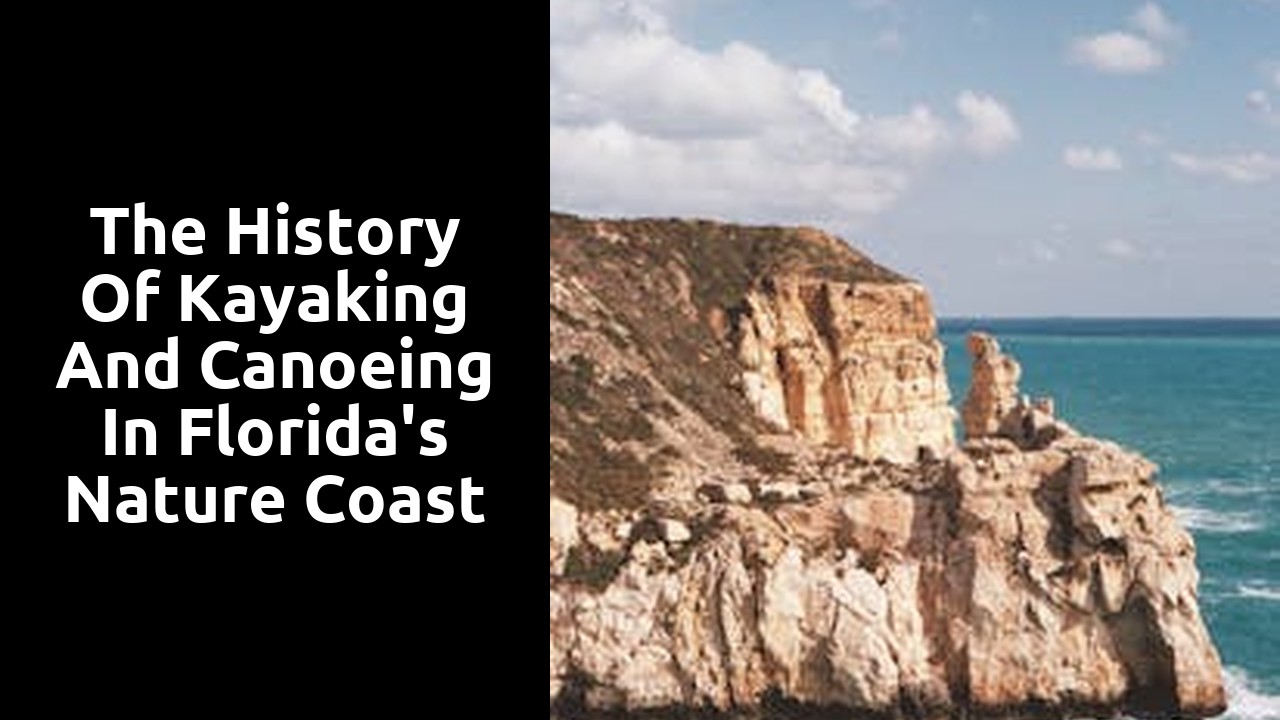 The History of Kayaking and Canoeing in Florida’s Nature Coast